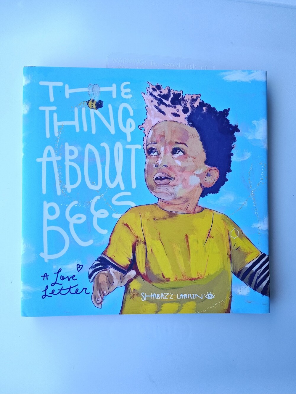 Shabazz Larkin "The Thing About Bees" Hardcover Picture Book